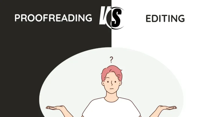 Proofreading vs Editing